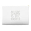 music is the answer Accessory Pouches