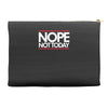 nope not today best trending Accessory Pouches