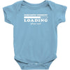 Sarcastic Comment Loading Please Wait Baby Bodysuit