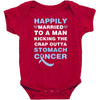 happily married to a man kicking the crap outta stomach cancer Baby Bodysuit
