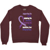 supporting the fighter, admiring the survivors, honoring the taken Crewneck Sweatshirt