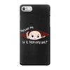 Excuse Me Is It February Yet Baby Boy iPhone 7 Case