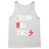 occupy all streets as seen on jay Tank Top