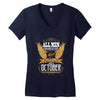 All Men Are Created Equal But Only The Best Are Born In October Women's V-Neck T-Shirt