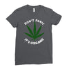 don't panic it's organic   marijuana Ladies Fitted T-Shirt