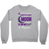 i love someone with pancreatic cancer to the moon &amp; back to infinity Crewneck Sweatshirt