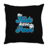 my kids have paws Throw Pillow