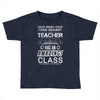 This 3 RD Grade Teacher Has An Amazing! Class Toddler T-shirt