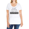In My Defense I WAs Left Unsupervised Ladies Curvy T-Shirt