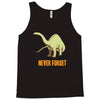 never forget Tank Top
