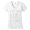 let the gains begin Women's V-Neck T-Shirt