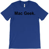 mac geek t shirt funny nerd gamer computer hipster humor apple T-Shirt