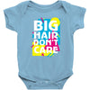 big hair dont care Baby Onesie