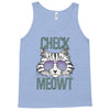 CHECK MEOWT CAT Tank Top