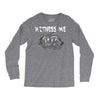 witness me 2 Long Sleeve Shirts