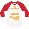 My Daughter Super Awesome Dad 3/4 Sleeve Shirt
