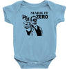 mark it zero Baby Onesie