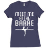 meet me at the barre ballet shoes funny Ladies Fitted T-Shirt