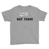 Cat Says Not Today Youth Tee