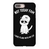 not today fam iPhone 8 Plus