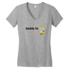 Daddy to Bee Baby Boy Women's V-Neck T-Shirt