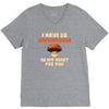 i have so mushroom for you V-Neck Tee