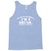 i'm not alcoholic i'm a drunk Tank Top