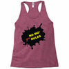 no mo rules Racerback Tank
