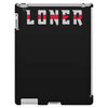 humorous loner iPad 3 and 4 Case