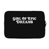 Girl Of Epic Dreams Laptop sleeve