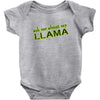 ask me about my llama Baby Onesie