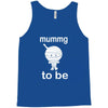 mummy to be Tank Top