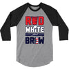 red white and brew 3/4 Sleeve Shirt