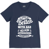 If Things Get Better With Age Then I'm Approaching Magnificent V-Neck Tee