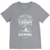 I Don't Need Therapy Just to Go Kayaking V-Neck Tee