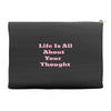 life is all Accessory Pouches