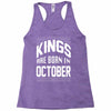 kings are born in october Racerback Tank
