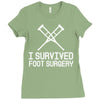 I Survived Foot Surgery Ladies Fitted T-Shirt