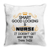 smart good looking nurse doesnt get better this Throw Pillow