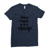 today i choose to be a unicorn Ladies Fitted T-Shirt