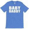baby daddy t shirt funny daddy fathers day tee father to be family reu T-Shirt