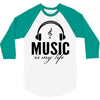 music is my life 3/4 Sleeve Shirt