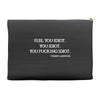 Flee You Idiot Accessory Pouches