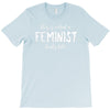 this is what a feminist looks like T-Shirt
