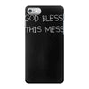 god bless this mess iPhone 7 Case