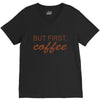 but first coffee V-Neck Tee