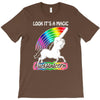 look it's a magical fck unicorn funny T-Shirt