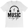 music is my life T-Shirt