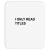 i only read titles Mousepad