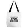 my mum didn't raise no fool. Tote Bags